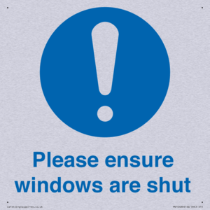 Please ensure windows are shut